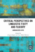 Critical Perspectives on Linguistic Fixity and Fluidity