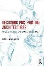 Designing Post-Virtual Architectures