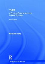 Yufa! a Practical Guide to Mandarin Chinese Grammar