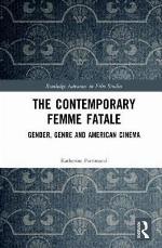 The Contemporary Femme Fatale