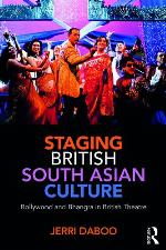 Staging British South Asian Culture