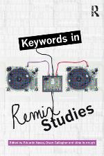 Keywords in Remix Studies