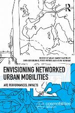 Envisioning Networked Urban Mobilities