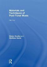 Materials and Techniques of Post-Tonal Music