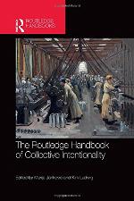The Routledge Handbook of Collective Intentionality