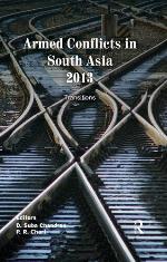 Armed Conflicts in South Asia 2013