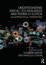 Understanding Digital Technologies and Young Children