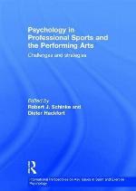 Psychology in Professional Sports and the Performing Arts