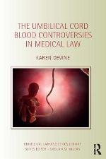 The Umbilical Cord Blood Controversies in Medical Law
