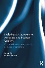 Exploring ELF in Japanese Academic and Business Contexts