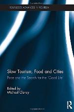 Slow Tourism, Food and Cities