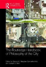 The Routledge Handbook of Philosophy of the City