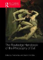 The Routledge Handbook of the Philosophy of Evil