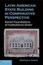 Latin American State Building in Comparative Perspective