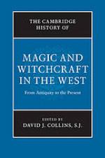 The Cambridge History of Magic and Witchcraft in the West