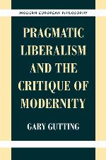 Pragmatic Liberalism and the Critique of Modernity