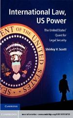 International Law, US Power : the United States' Quest for Legal Security.