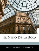 El Ni&ntilde;o De La Bola (Spanish Edition)