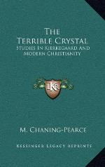 The Terrible Crystal: Studies in Kierkegaard and Modern Christianity