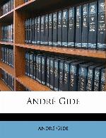 Andr&eacute; Gide (French Edition)