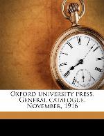 Oxford university press. General catalogue, November, 1916