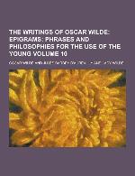 The Writings of Oscar Wilde Volume 10