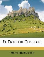 El Doctor Centeno (Spanish Edition)