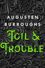 Toil & Trouble