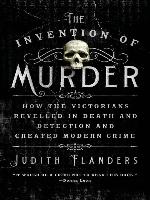 The Invention of Murder