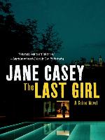 The Last Girl--A Crime Novel