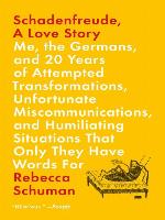 Schadenfreude, a Love Story