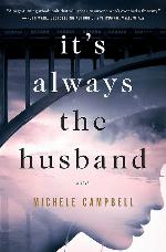 It's Always the Husband: A Novel