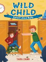 Wild Child--Forest's First Bully
