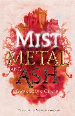 Mist, Metal, and Ash