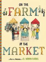 On the Farm, At the Market