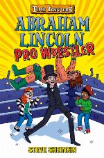 Abraham Lincoln, Pro Wrestler