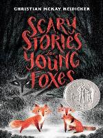 Scary Stories for Young Foxes