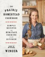 The Prairie Homestead Cookbook