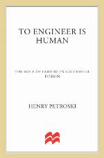 To Engineer Is Human