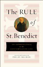 The Rule of St. Benedict