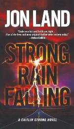 Strong Rain Falling: A Caitlin Strong Novel (Caitlin Strong Novels, 5)