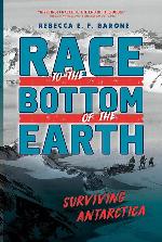 Race to the Bottom of the Earth: Surviving Antarctica