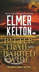 Bitter Trail and Barbed Wire