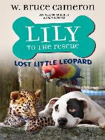 Lily to the Rescue: Lost Little Leopard