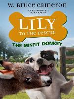 Lily to the Rescue: The Misfit Donkey