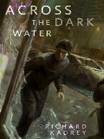 Across the Dark Water