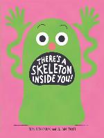There's a Skeleton Inside You!