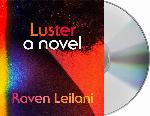 Luster: A Novel