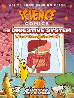 Science Comics: The Digestive System