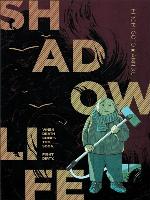 Shadow Life
